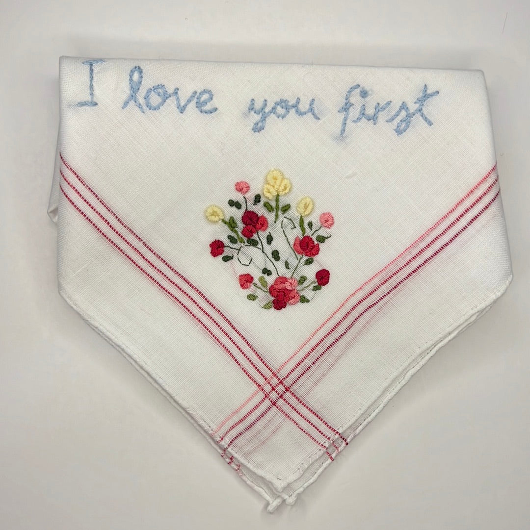 I Love You First - Handkerchief