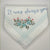 It Was Always You - Handkerchief